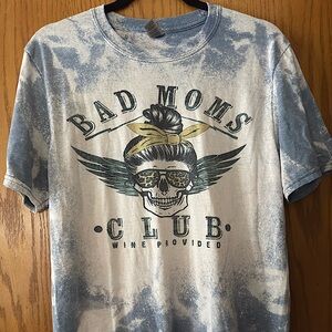 “Bad Mom’s Club” Wine Provided 🍷 T-shirt